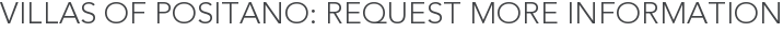 Villas of Positano: Request More Information