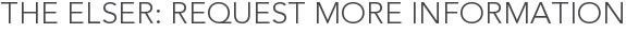 The Elser: Request More Information